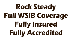 Rock Steady Full WSIB Coverage Fully Insured Fully Accredited